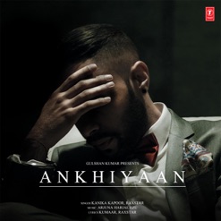 ANKHIYAAN cover art