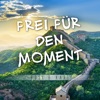 Frei für den Moment - Single, 2016