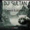 Dance Electrici - Dj Sultan lyrics