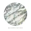 Midwinter - Single album lyrics, reviews, download