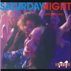 Saturday Night (Rhythm Mix) - Single by Level-M album reviews, ratings, credits