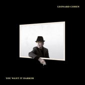 You Want It Darker-Leonard Cohen