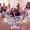 Tchau Brigado - Single