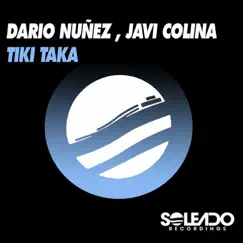 Tiki Taka - Single by Dario Nuñez & Javi Colina album reviews, ratings, credits