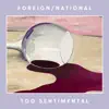 Too Sentimental - Single album lyrics, reviews, download