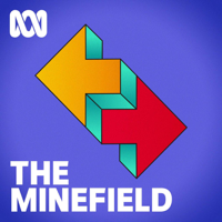 The Minefield - ABC RN podcast