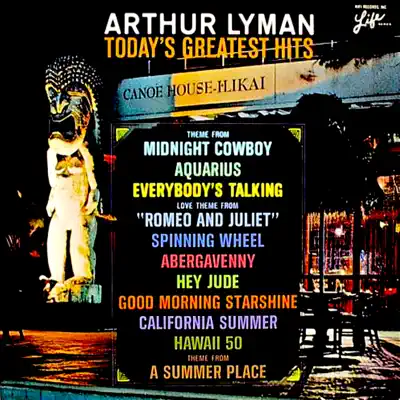 Arthur Lyman: Today's Greatest Hits (Remastered) - Arthur Lyman Arthur Lyman: Today's Greatest Hits (Remastered) - Arthur Lyman
