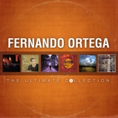 Fernando Ortega: The Ultimate Collection artwork