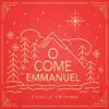 O Come Emmanuel - Carols of Christmas album lyrics, reviews, download