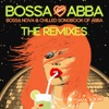 Bossa Loves Abba: The Remixes
