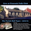 Live at Foxrock Folk Club - The Parish Hall Tapes (Live)