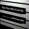 Say You Won't Let Go - LittleTranscriber lyrics