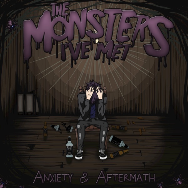 The Monsters I've Met - Anxiety & Aftermath [EP] (2016)