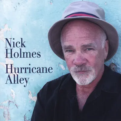 Hurricane Alley - Nick Holmes Hurricane Alley - Nick Holmes