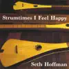 Strumtimes I Feel Happy album lyrics, reviews, download