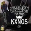 Valley of the KXNGS - EP