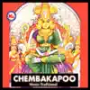 Chembakapoo album lyrics, reviews, download