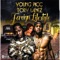 Foreign Lifestyle (feat. Tory Lanez) - Young Picc lyrics