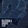 Bazouka Groove Club - Single