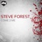 Come 2 Me - Steve Forest lyrics