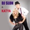 Ой, мама, ой - DJ Slon & KATYA lyrics