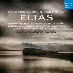 Mendelssohn: Elias, Op. 70 by Thomas Hengelbrock & Balthasar-Neumann-Chor album reviews, ratings, credits