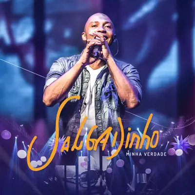 Minha Verdade (Ao Vivo) - Salgadinho Minha Verdade (Ao Vivo) - Salgadinho
