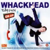 Whackhead Simpson - Songs 2 Do That 2