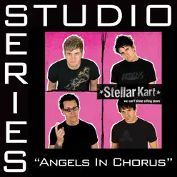 Angels In Chorus (Studio Series Performance Track) - - EP - Stellar Kart