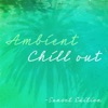 Ambient Chill Out (Sunset Edition), 2016