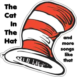 Cat in the Hat and More Songs Like That - Allan Sherman Cat in the Hat and More Songs Like That - Allan Sherman