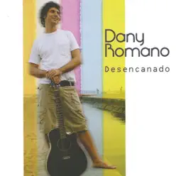 Desencanado - Dany Romano