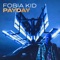 Payday (feat. Conspiracy Flat & SpecialBeatz) - Fobia Kid lyrics
