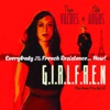 Everybody Was in the French Resistance...Now! - G.I.R.L.F.R.E.N. (You Know I've Got A)