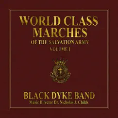 World Class Marches of the Salvation Army, Vol. 1 by Black Dyke Band & Nicholas J. Childs album reviews, ratings, credits