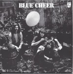 Blue Cheer - Good Times Are so Hard to Find