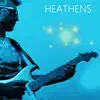 Heathens (Guitar Version) - Single album lyrics, reviews, download