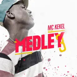 Medley 3 - Single - MC Kekel Medley 3 - Single - MC Kekel