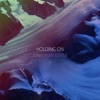 Holding On - Single