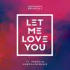 Stream & download Let Me Love You (feat. Daecolm) [DubRocca Remix] - Single