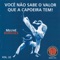 Valor da Capoeira - Grupo Muzenza de Capoeira lyrics