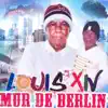 Mur de Berlin - Single album lyrics, reviews, download