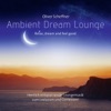 Ambient Dream Lounge, 2016
