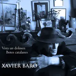 Vora un dolmen / Botes catalanes - Single - Xavier Baró