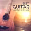 Best Guitar Meditation Song: Relaxation, Massage, Yoga Class, Deep Sleep, Body, Mind & Soul Music album lyrics, reviews, download