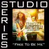 Free To Be Me (Medium Key Performance Track Without Background Vocals) song lyrics