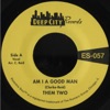 Am I a Good Man / Love Has Taken Wings - Single