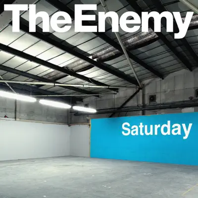 Saturday - Single - The Enemy
