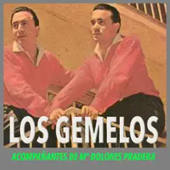 Acompañantes de Mª Dolores Pradera - Los Gemelos Acompañantes de Mª Dolores Pradera - Los Gemelos
