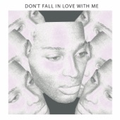 Don't Fall in Love with Me artwork